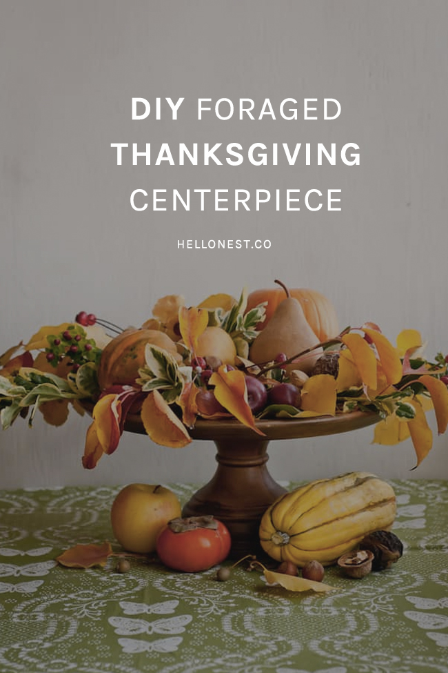 DIY Foraged Thanksgiving Centerpiece - HelloNest.co