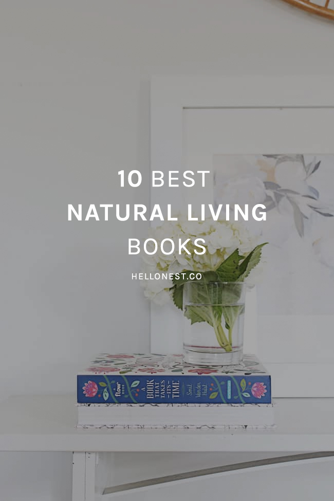 10 Best Natural Living Books - Hello Nest