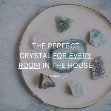 The perfect crystal for every room