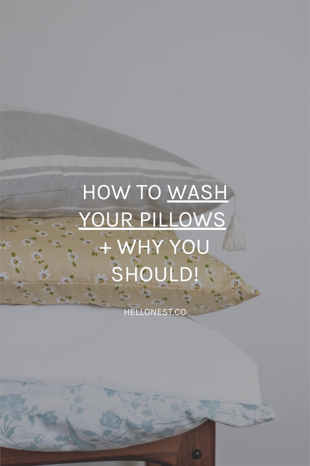 Why + How to Wash Your Pillows